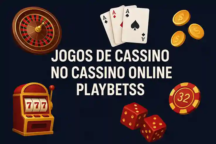 Jogos de cassino online inovadores e emocionantes na PLAYBETSS